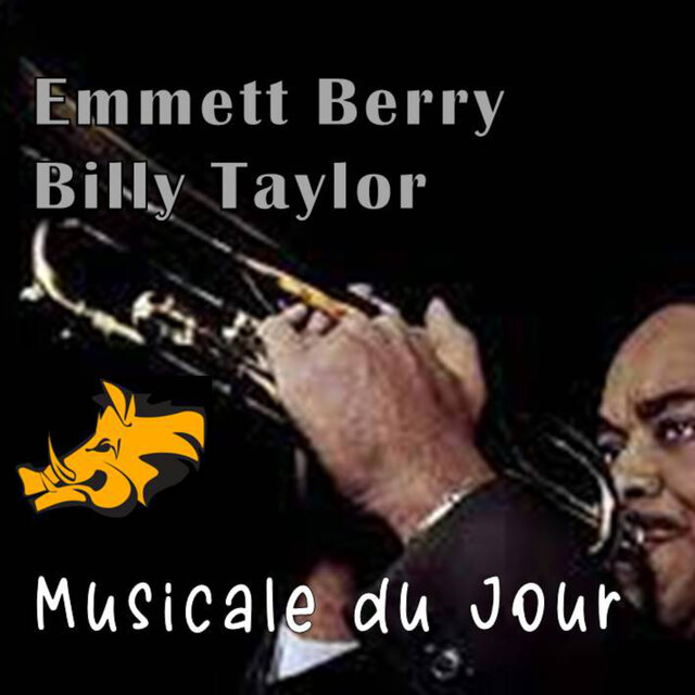 Musicale Du Jour - Emmett Berry & Billy Taylor