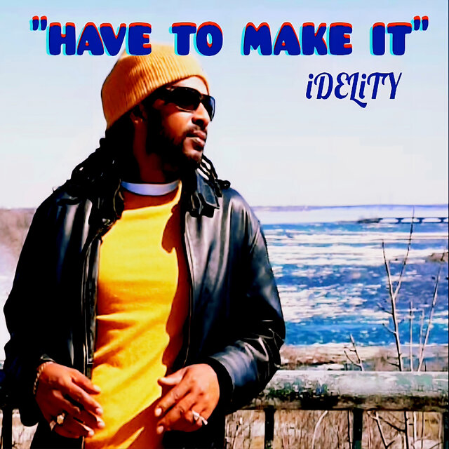 Have to Make It