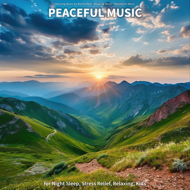 #01 Peaceful Music for Night Sleep, Stress Relief, Relaxing, Kids