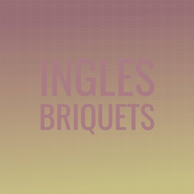 Ingles Briquets