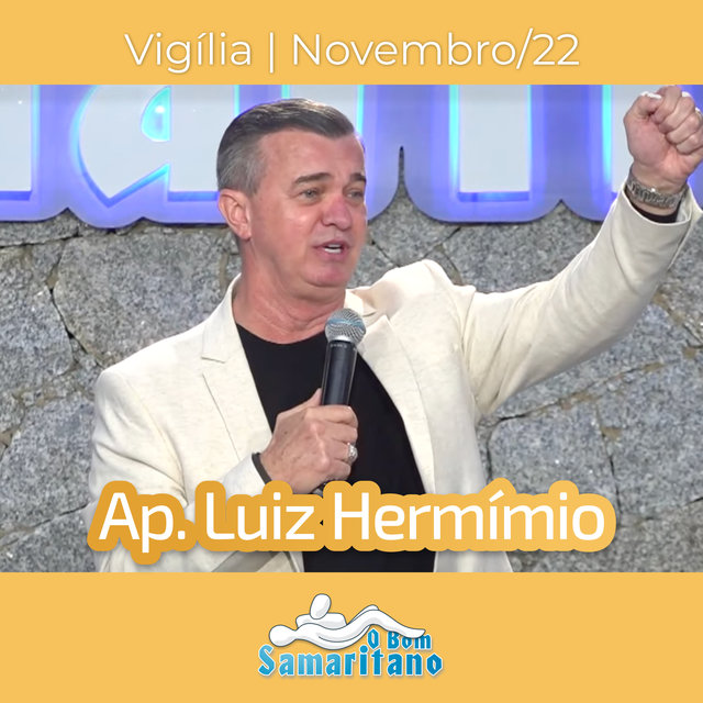 Vigília o Bom Samaritano: Novembro 2022 (Ao Vivo)