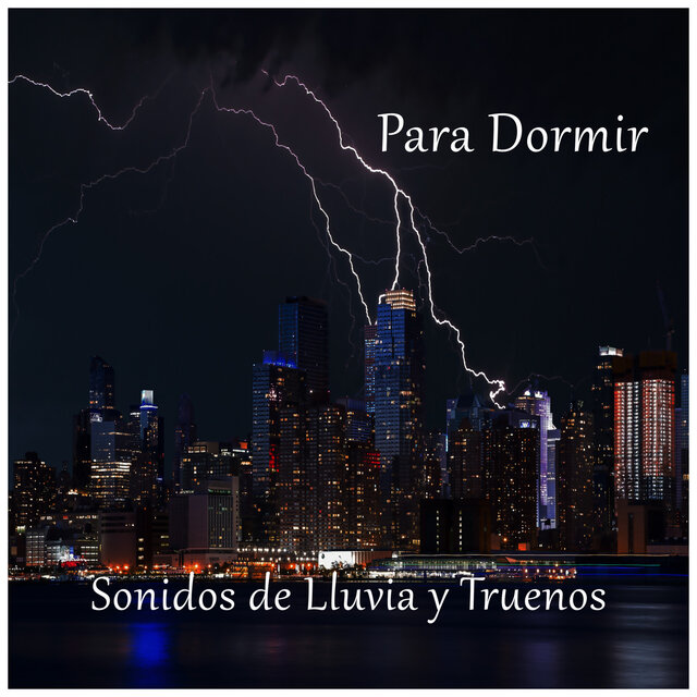 Sonidos de Lluvia y Truenos para Dormir by Sonido de lluvia, Sonido Del ...