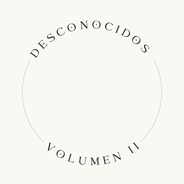 Desconocidos, Vol. 2