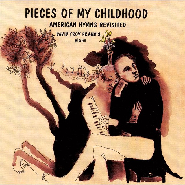 Pieces of My Childhood: American Hymns Revisited