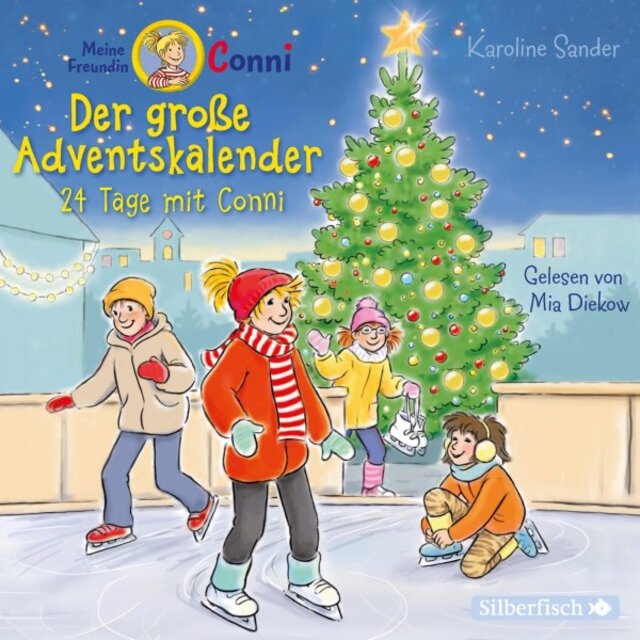 Der große Adventskalender (Meine Freundin Conni - Ab 6) [24 Tage mit Conni]