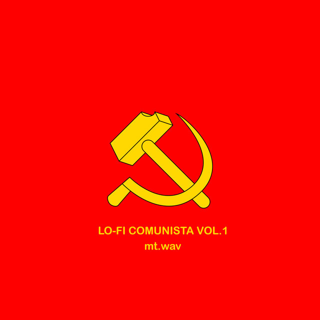 Lo-Fi Comunista, Vol. 1