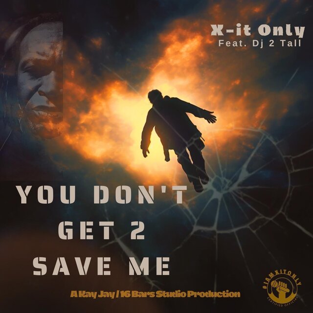You Don't Get 2 Save Me