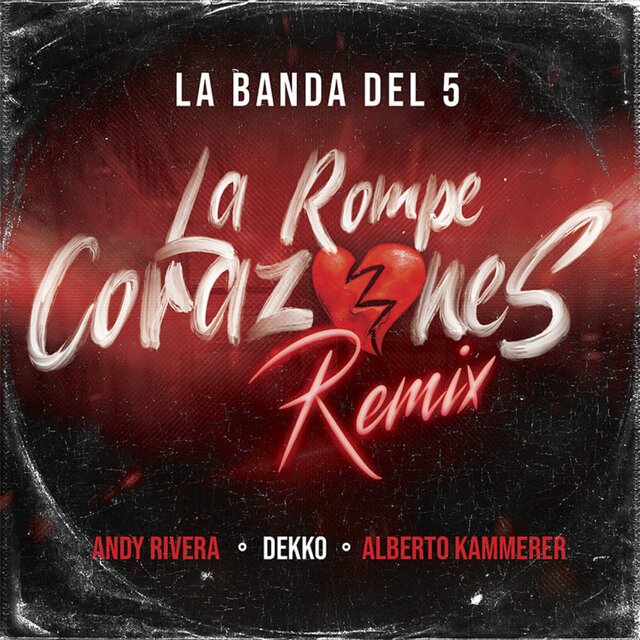 La Rompecorazones (Remix)