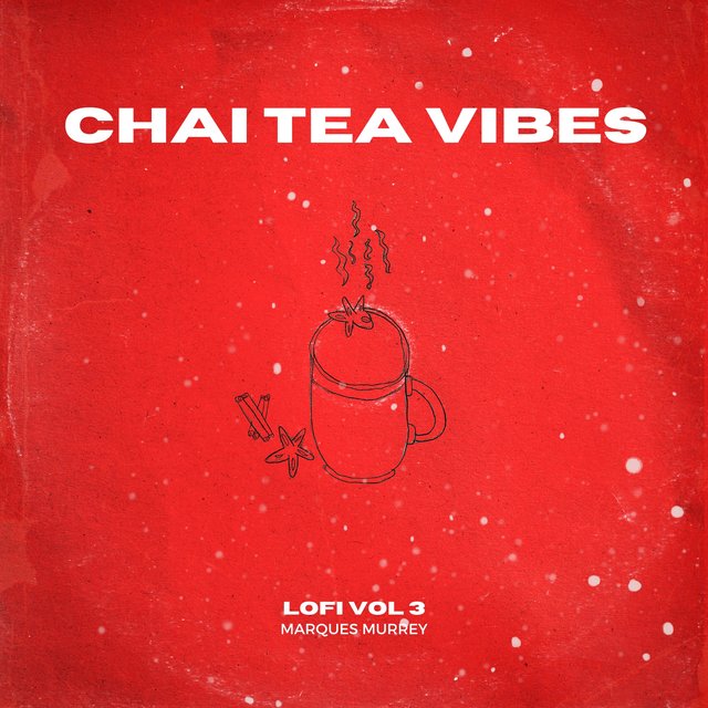 Chai Tea Vibes LoFi, Vol. 3