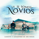 Y Si Somos Novios