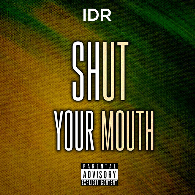 Shut your mouth