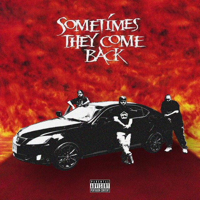 Sometimes They Come Back