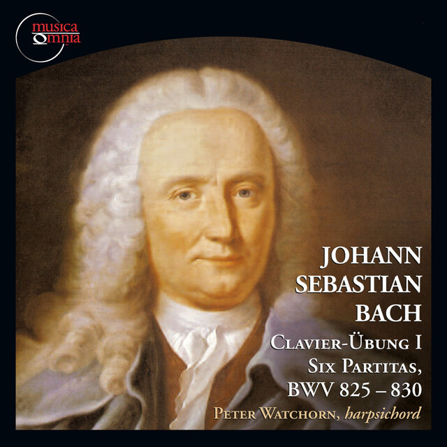 Bach: Six Partitas, BWV 825-830