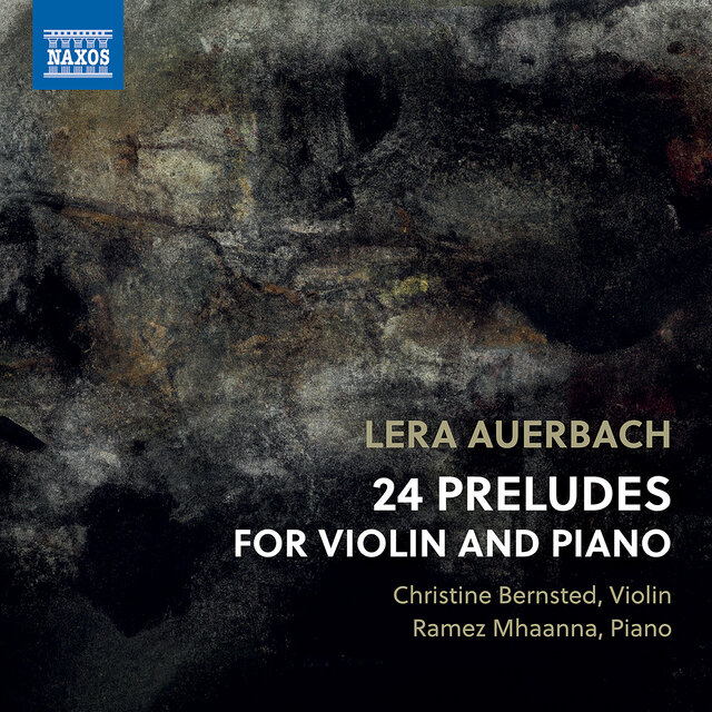 Lera Auerbach: 24 Preludes for Violin & Piano, Op. 46