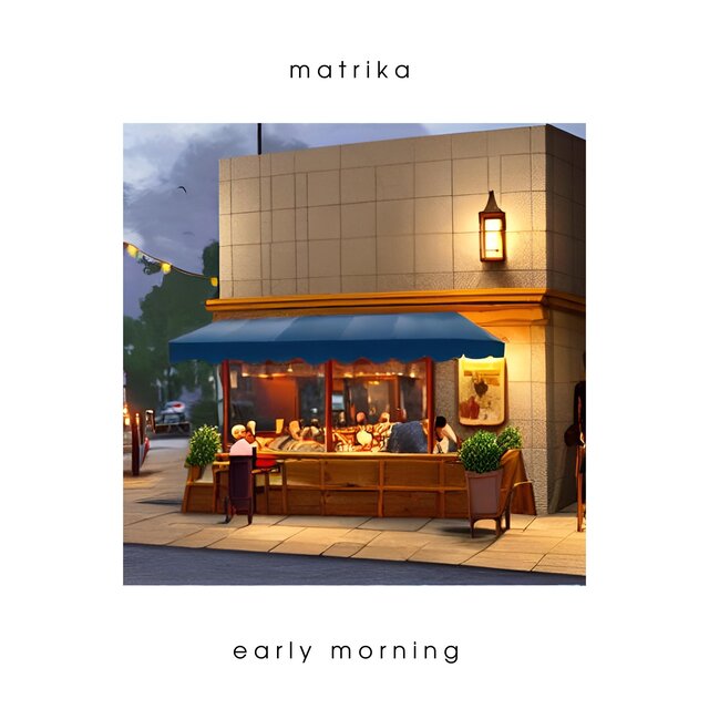 Early Morning