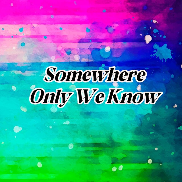 Somewhere Only We Know / El Lugar Que Tú y Yo Conocemos (Cover en Español)