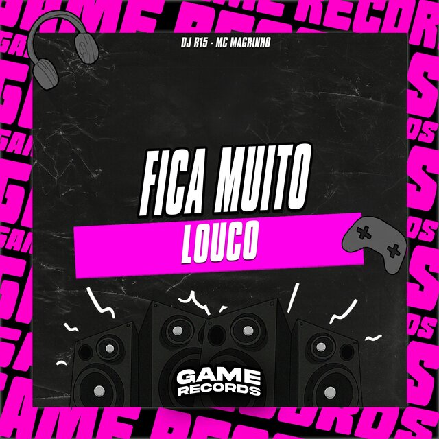 Fica Muito Louco