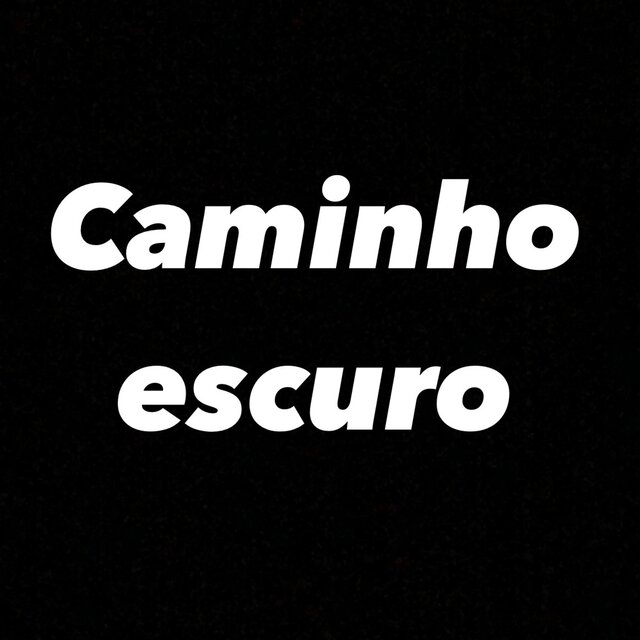 Caminho escuro