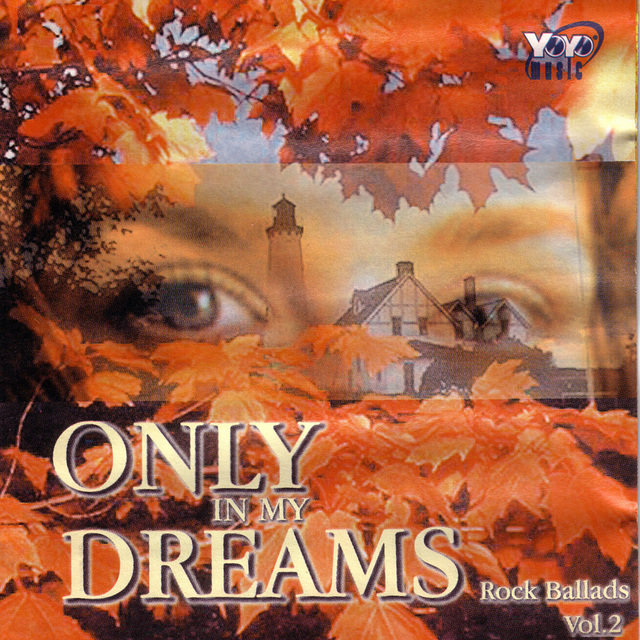 Only In My Dreams - Rock Ballads Vol. 2 (Collection)