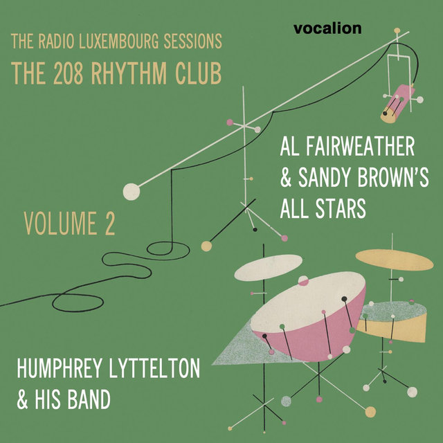 The Radio Luxembourg Sessions: The 208 Rhythm Club, Vol. 2