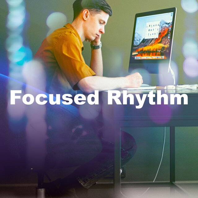 Focused Rhythm