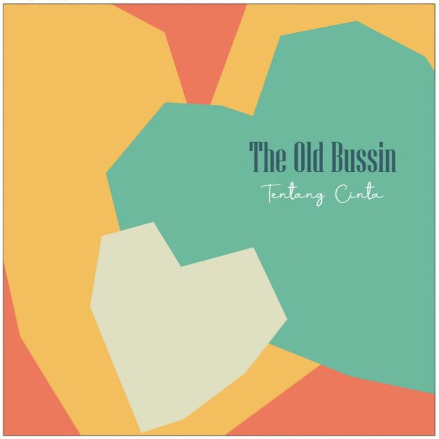The Old Bussin (Tentang Cinta)