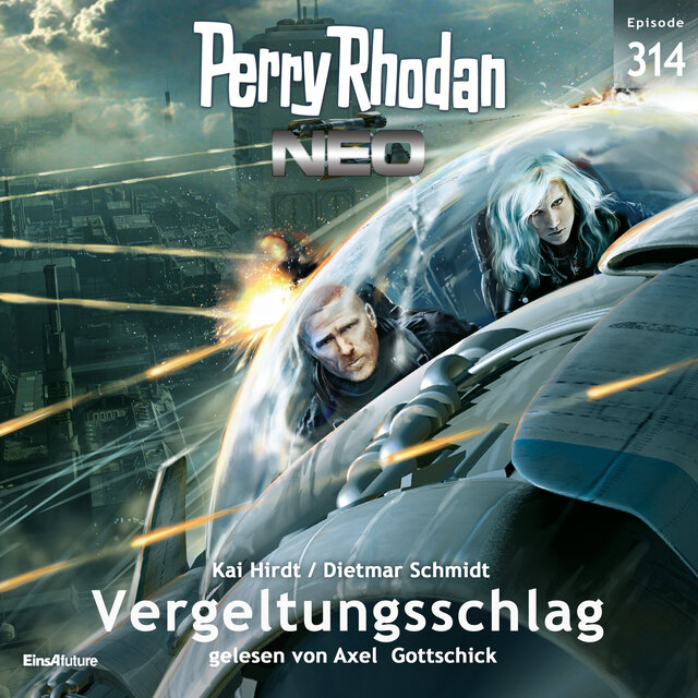 Vergeltungsschlag - Perry Rhodan - Neo 314 (Ungekürzt)