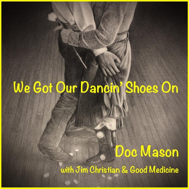 We Got Our Dancin' Shoes On