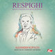 Cover art for album Respighi: Ancient Dances and Arias, Suite No. 2 (Digitally Remastered) by Ottorino Respighi