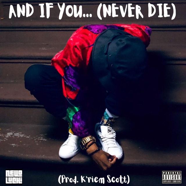 And If You... (Never Die)