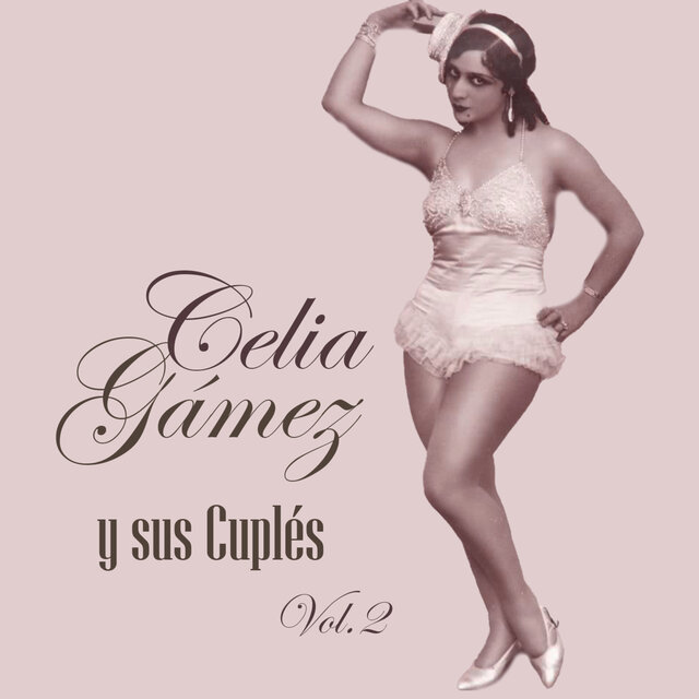 Celia Gámez y sus Cuplés Vol. 2