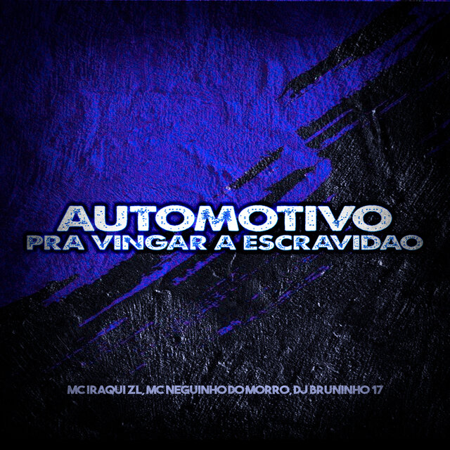 Automotivo pra Vingar a Escravidão