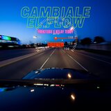 Cambiale el Flow
