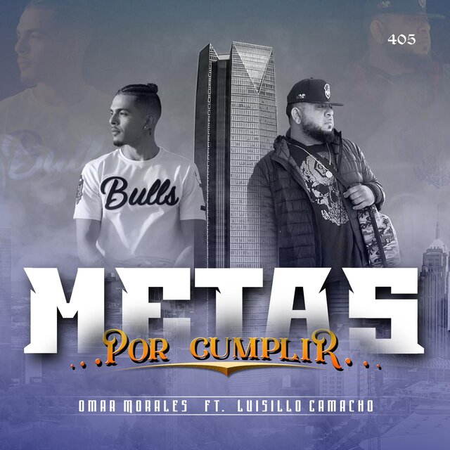 Metas Por Cumplir (feat. Luisillo Camacho)
