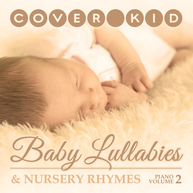 Baby Lullabies and Nursery Rhymes: Piano Volume 2