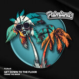 Get Down to the Floor