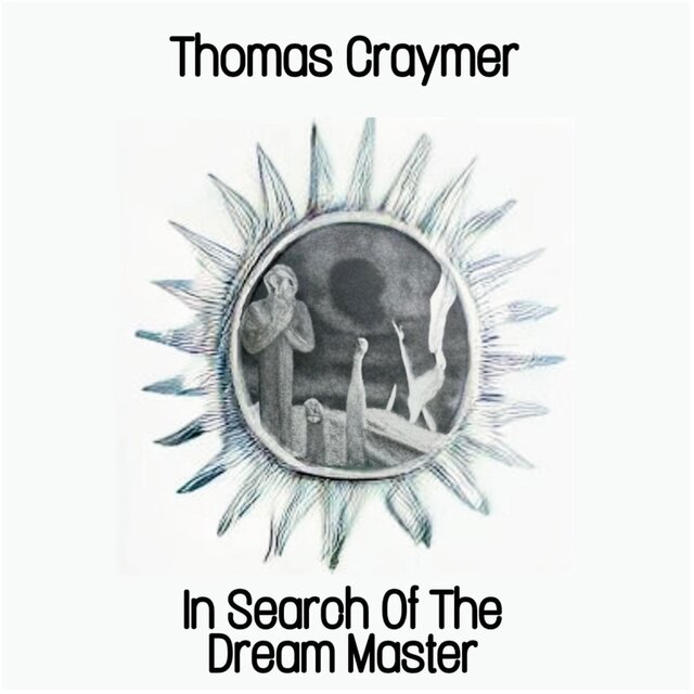 In Search Of The Dream Master
