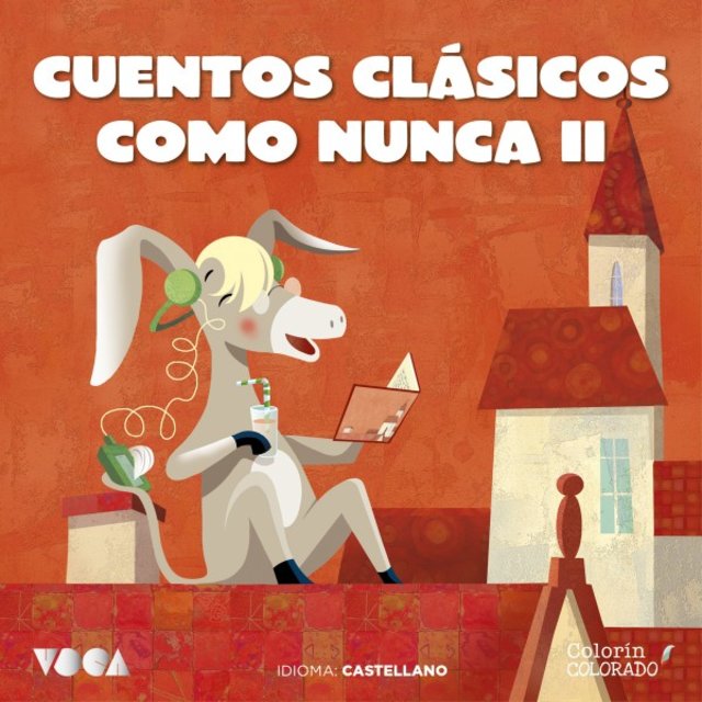 Cuentos Clásicos Como Nunca (Parte 2) (Castellano)