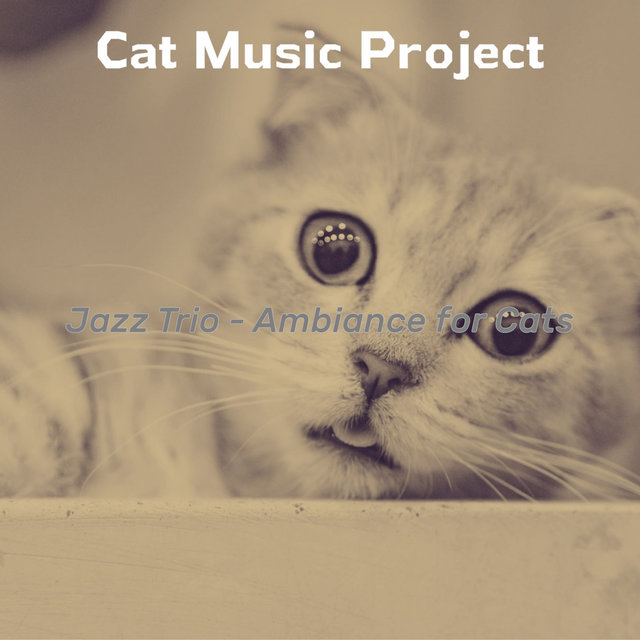 Jazz Trio - Ambiance for Cats