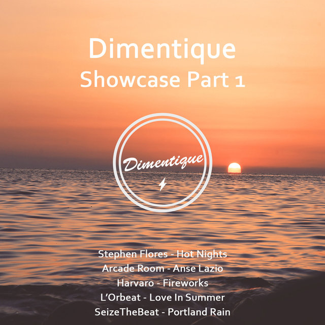 Dimentique Showcase, Pt. 1
