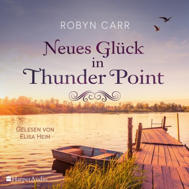 Neues Glück in Thunder Point (Ungekürzt)