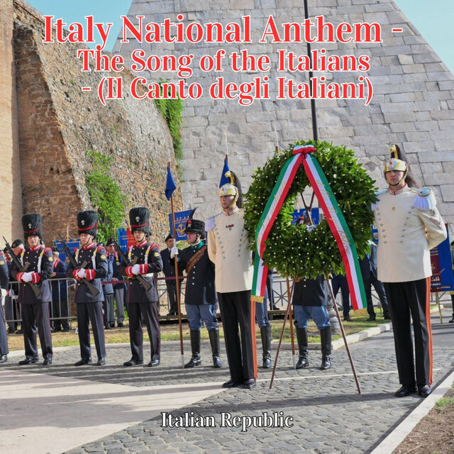 Italy National Anthem - The Song of the Italians - (Il Canto degli Italiani)