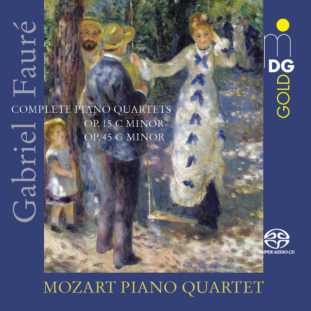 Faure: Piano Quartets, Op.15, Op. 45