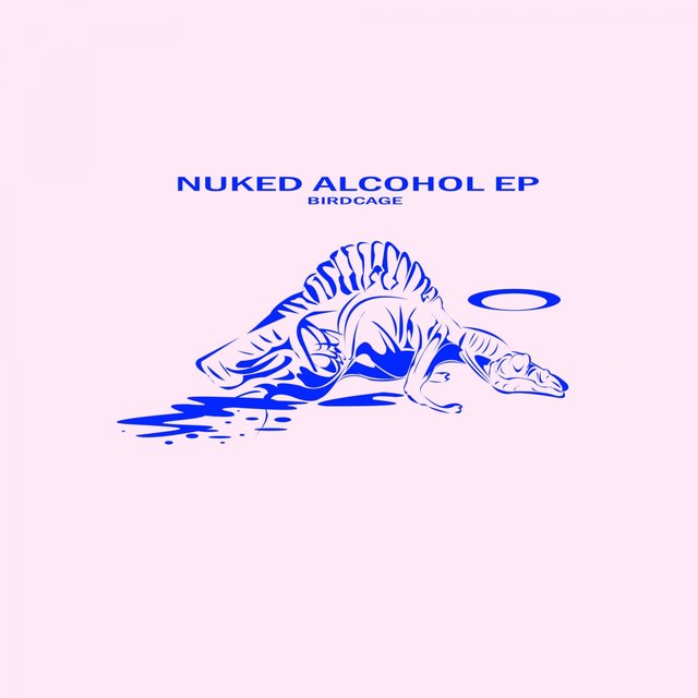 NUKED ALCOHOL EP