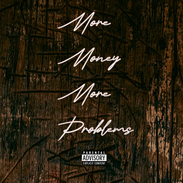 More Money More Problems
