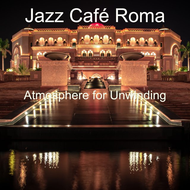 Atmosphere for Unwinding