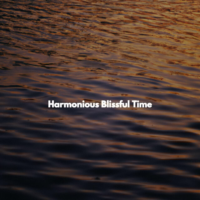 Harmonious Blissful Time