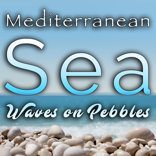 Mediterranean Sea, Waves on Pebbles