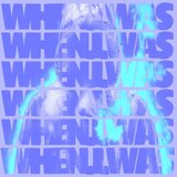 When.I.Was