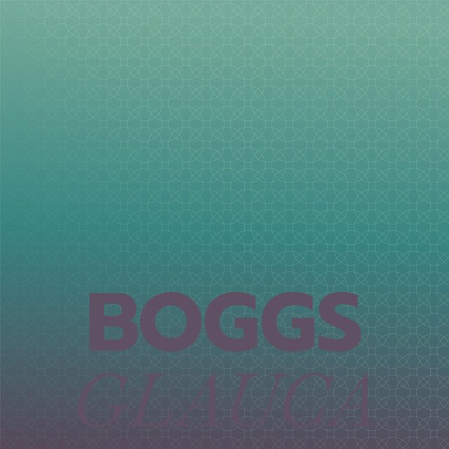 Boggs Glauca